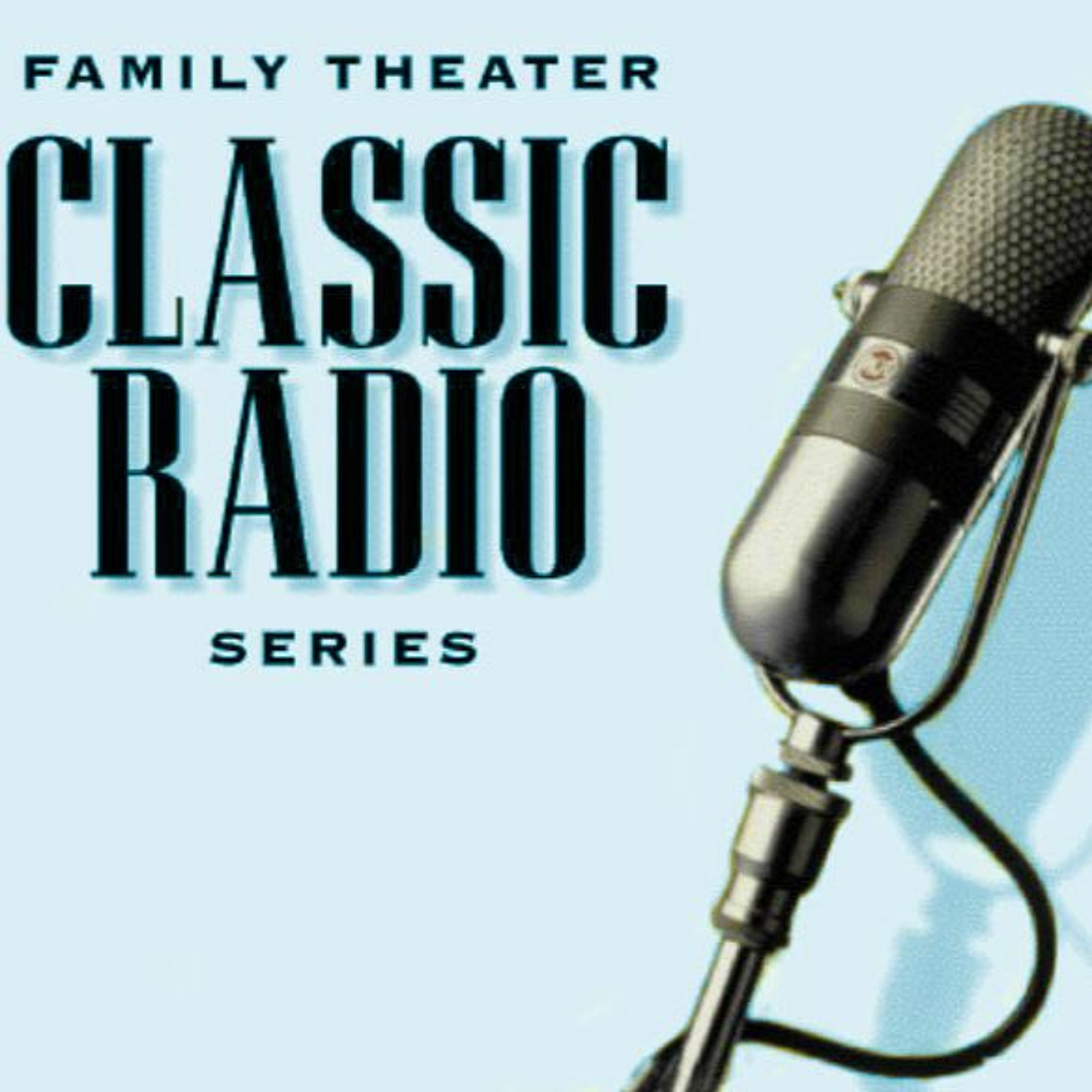Family Theater Classic Radio