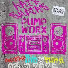 PUMP WORX (Live @ Club Fury, Ääniwalli 03.10.2025)