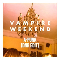 VAMPIRE WEEKEND - A-PUNK (DNB EDIT)