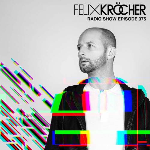 Felix Kröcher Radioshow - Episode 375