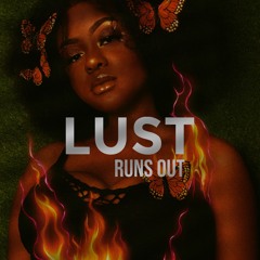 Lust Runs Out