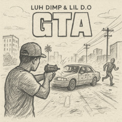 GTA feat Lil D.O