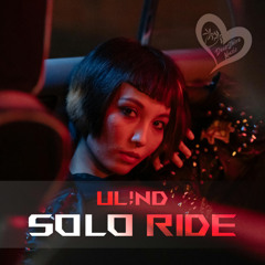 Ul!nd - Solo Ride (Radio Edit)