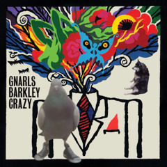 GNARLES BARKELY - CRAZY (WESTWOOD FLIP)