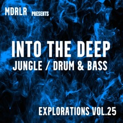 MDRLR - INTO THE DEEP - Explorations 25