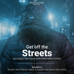 Get Off The Streets | Abul Hasan Malik