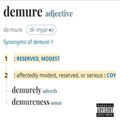 SHE VERY DEMURE (Prod. Djkidd)