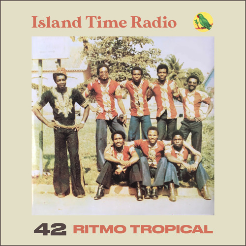 Island Time Radio: Mix 42 with Ritmo Tropical