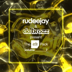 Rudeejay & Da Brozz pres. The ADE Pack vol. 7 (SUPPORTED BY OLIVER HELDENS, TIGERLILY & MORE...)