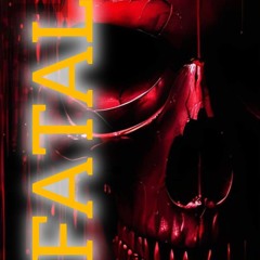 IMPROPER MOTIVE  FATAL ORIGINAL.wav