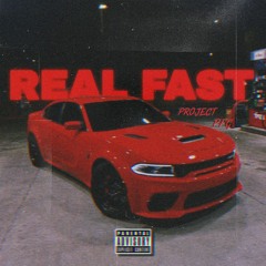 Real Fast x project (prod. Astro Beatz)