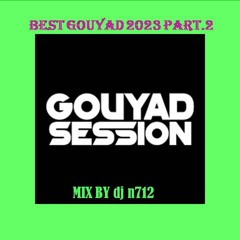 Mix Gouyad 2022 2023 Part2 Remix
