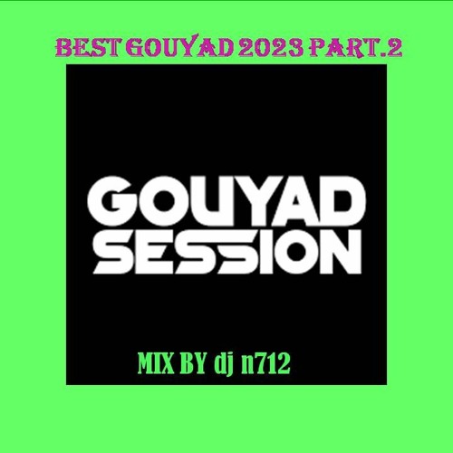 Mix Gouyad 2022 2023 Part2 Remix
