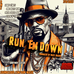 Run Em Down