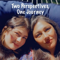 Two Perspectives, One Journey (08/10/23)