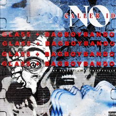 gla55 + bando - no caller id (saturdaystacy) [$hmoney exclusive + shoku radio]