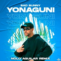 Yonaguni (Nolo Aguilar Summer Remix)
