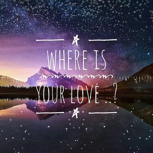 Where is your love - J LISK tiktok