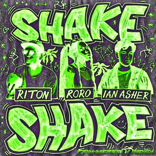 Shake Shake (Cian McFeely Remix)
