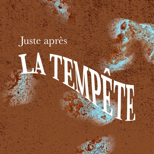 Juste après la tempête