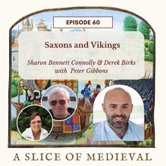 Saxons & Vikings | A Slice of Medieval #60