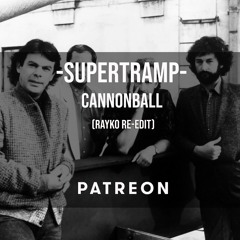 Supertramp - Cannonball (Rayko rework)