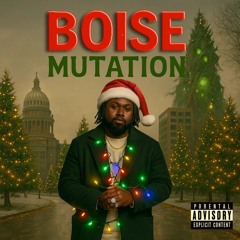 Boise Mutation • Mixtape (2026)