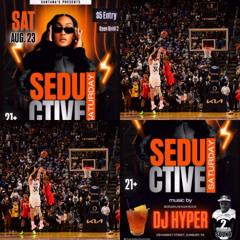 DJ HYPER ALONGSIDE DJ BURN 2ND GENNA SEDUCTIVE SATURDAYS AT SANTANAS LIVE RECORDING 8/23/25