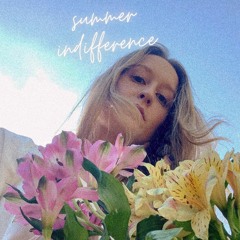 summer indifference
