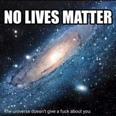 No lives matter (no master)