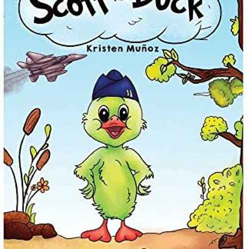 download PDF 🗂️ Scoff the Duck by  Kristen Muñoz [EPUB KINDLE PDF EBOOK]