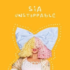 UNSTOPPABLE - SIA (ilai liav remix)