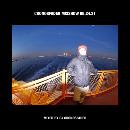 CRONOSFADER MIX SHOW 05.24.21