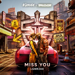 KUNHA & RAV3VER - Miss You