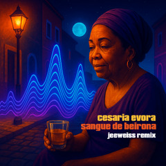 Césaria Evora - Sangue de Beirona (JeeWeiss Remix)