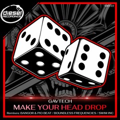 DR122 GavTech - Make Your Head Drop (Boundless Frequencies Remix)