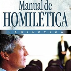 [VIEW] PDF 📖 Manual de homilética (Curso De Formacion Ministerial) (Spanish Edition)