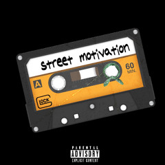 STREET MOTIVATION