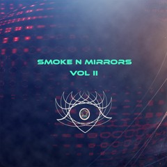 SMOKE N MIRRORS - VOL II (MELLOW MCCOY MIX)