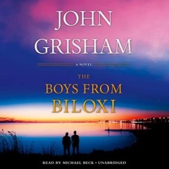The Boys from Biloxi AUDIOBOOK FREE MP3: A Legal Thriller