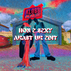 KA2 - Hon E Sexy (AKAST UK REMIX)