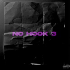 No Hook 3 (w/ Luwop)