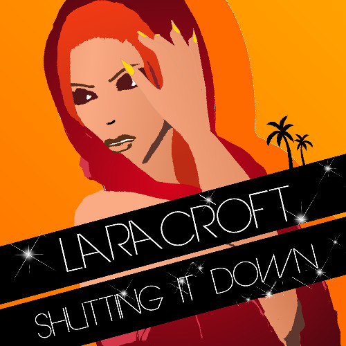 Lara Croft - Shutting It Down