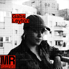 Podcast N°23 mixed by Gabs Leyton