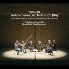 Zerbrochenes Lied hallt nach (2022) für Barockvioline, Viola da Gamba Consort und Theorbe