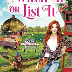 DOWNLOAD❤️EBOOK✔️ Witch It or List It (Magical Renovation Mysteries)