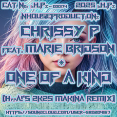 Chrissy P FEAT. Marie Bridson - One Of A Kind (HypA!'s 2K25 Makina Remix)[MASTER 1]