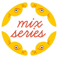 *MIX SERIES*