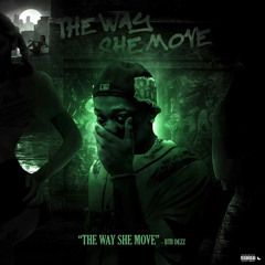 BTB DEZZ - The Way She Move