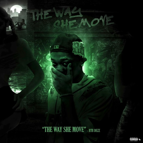 BTB DEZZ - The Way She Move